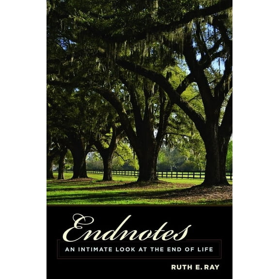 End-Of-Life Care: A Endnotes: An Intimate Look at the End of Life, (Paperback)