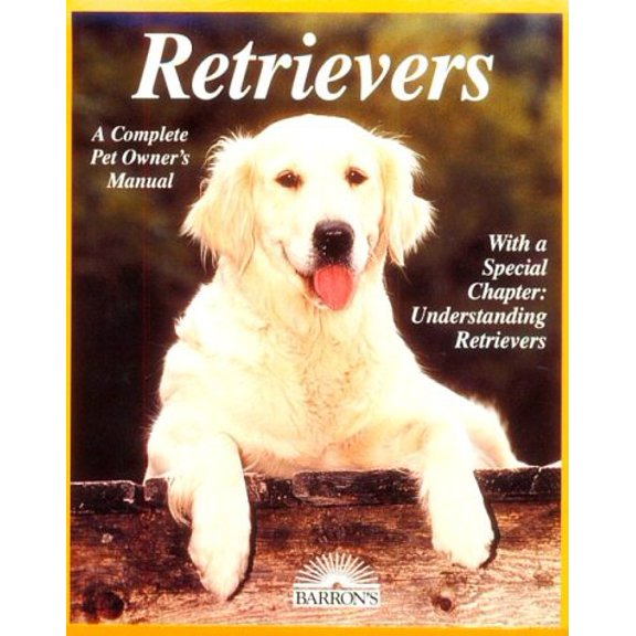 Pre-Owned Retrievers (Complete dog Pet Owner's Manual), 9780812094503, 0812094506, Paperback,