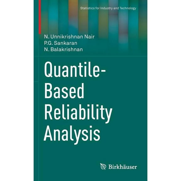 Statistics for Industry and Technology Quantile-Based Reliability Analysis, (Hardcover)