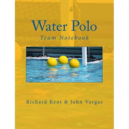 Water Polo Team Notebook (Best Water Polo Team In The World)