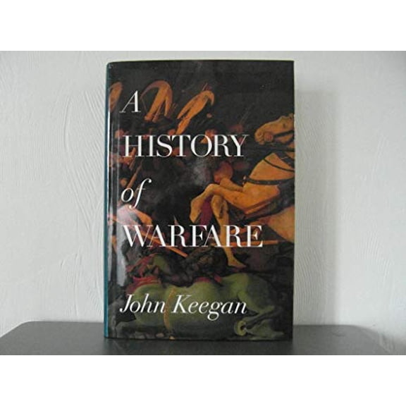 Pre-Owned A History of Warfare (Hardcover) 9780394588018