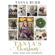 Pre-Owned Tanya's Christmas: Make, Bake and Celebrate (Hardcover) 1911600419 9781911600411