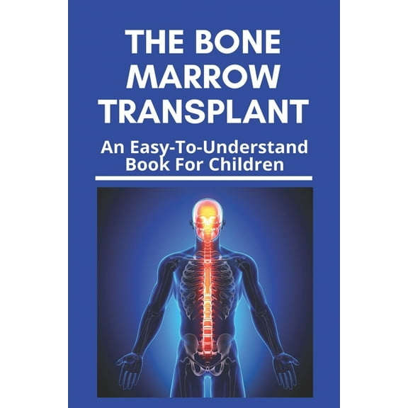 The Bone Marrow Transplant (Paperback)