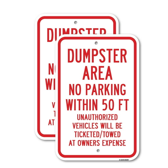 (2 Pack) Dumpster Area No Par Within 50 Ft Unauthorized Veh | 18" X 24" Heavy-Gauge Aluminum Sign | Rust Free Aluminum, Weather Resistant, Waterproof, Fade Resistant, 2 Pre-drilled