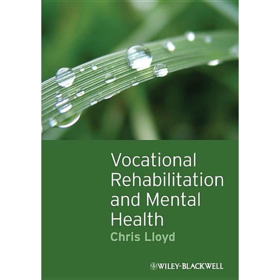 Vocational Rehabilitation and Mental Health, (Paperback)