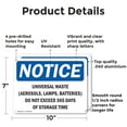 thumbnail image 2 of (2 Pack) Universal Waste (Aerosols Lamps Batteries) OSHA Notice Sign 10 Inch X 7 Inch Indoor / Outdoor Rust-Free Aluminum Metal Signs for Workplace, Workshop, and Construction Site,, 2 of 8