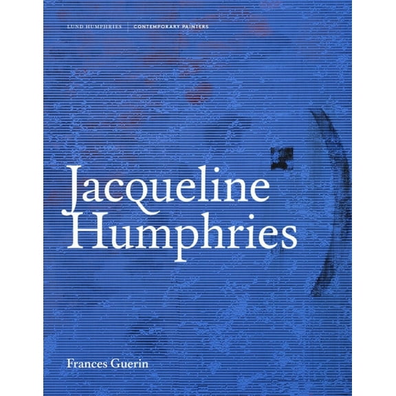 Contemporary Painters Jacqueline Humphries, (Hardcover)