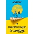 thumbnail image 1 of A Thousand Minutes to Sunlight, 1 of 1