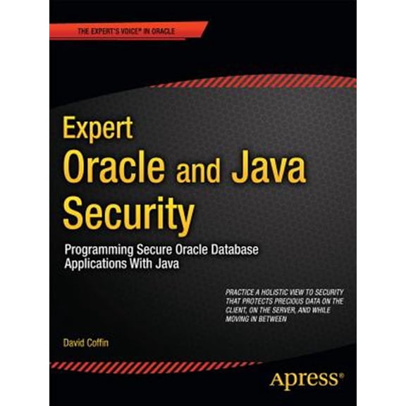 Pre-Owned Expert Oracle and Java Security: Programming Secure Oracle Database Applications with Java, (Paperback)