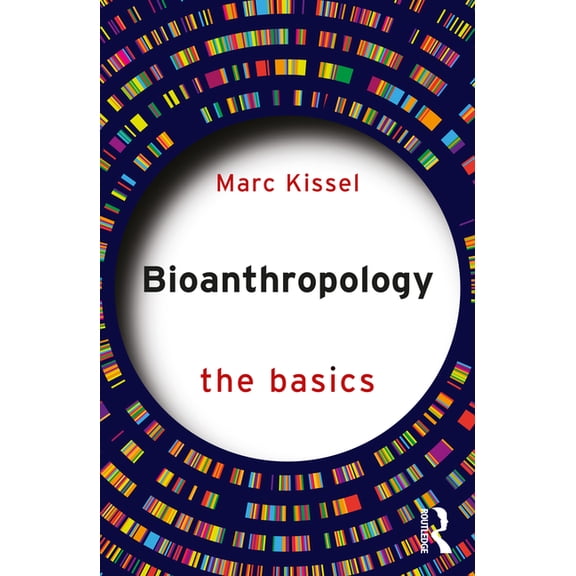 Basics Bioanthropology: The Basics, (Paperback)