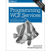 Programming WCF Services : Design and Build Maintainable Service-Oriented Systems, Used [Paperback]