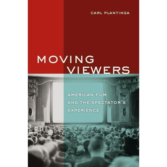 Moving Viewers : American Film and the Spectator's Experience (Edition 1) (Paperback)