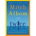 thumbnail image 1 of New and Trending: Twice by Mitch Albom, 1 of 2