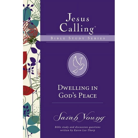 Jesus Calling Bible Studies Dwelling in God's Peace, (Paperback)