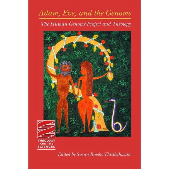Theology and the Sciences Adam, Eve, and the Genome, (Paperback)