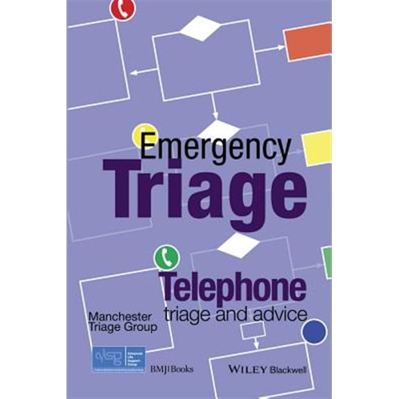 Pre-Owned Advanced Life Support Group: Emergency Triage: Telephone Triage and Advice (Version 1.7, 2023) (Paperback)