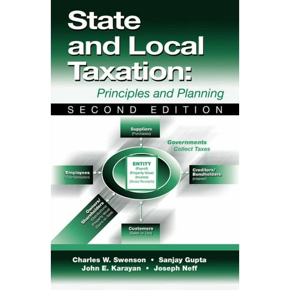State and Local Taxation: Principles and Practices, (Hardcover)