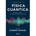 thumbnail image 1 of Libro Introduccion A La Fisica Cuantica Tapa Blanda, Autor Eugenio Manuel Fernandez Aguilar, Editorial Pinolia, 1 of 2