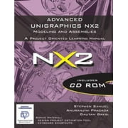 Advanced Unigraphics NX2 Modeling and Assemblies, Used [Paperback]