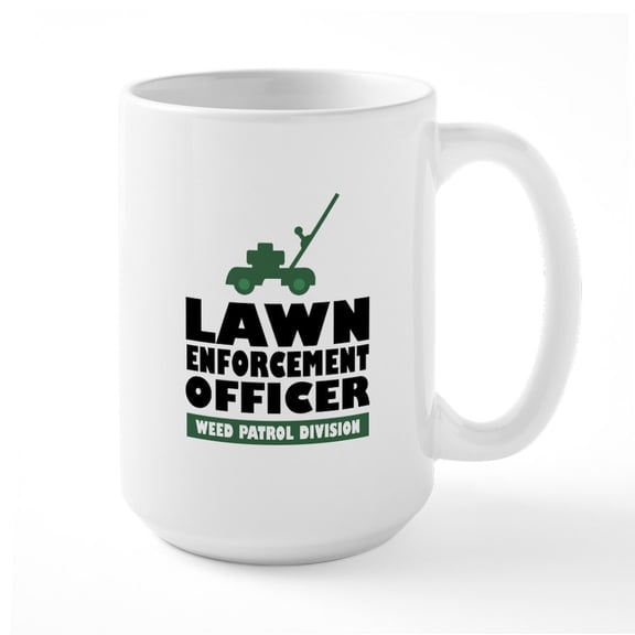CafePress - Lawn Enforcement Large Mug - 15 oz Ceramic Large White Novelty Mug