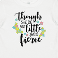 thumbnail image 4 of Inktastic Though She Be but Little She is Fierce Shakespeare Girls Baby T-Shirt, 4 of 5