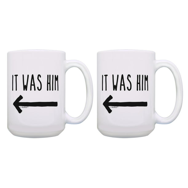 ThisWear Funny Couples Gifts It Was Him Husband Wife Gifts Joke Mugs 2 Pack  15oz Coffee Mugs Him 