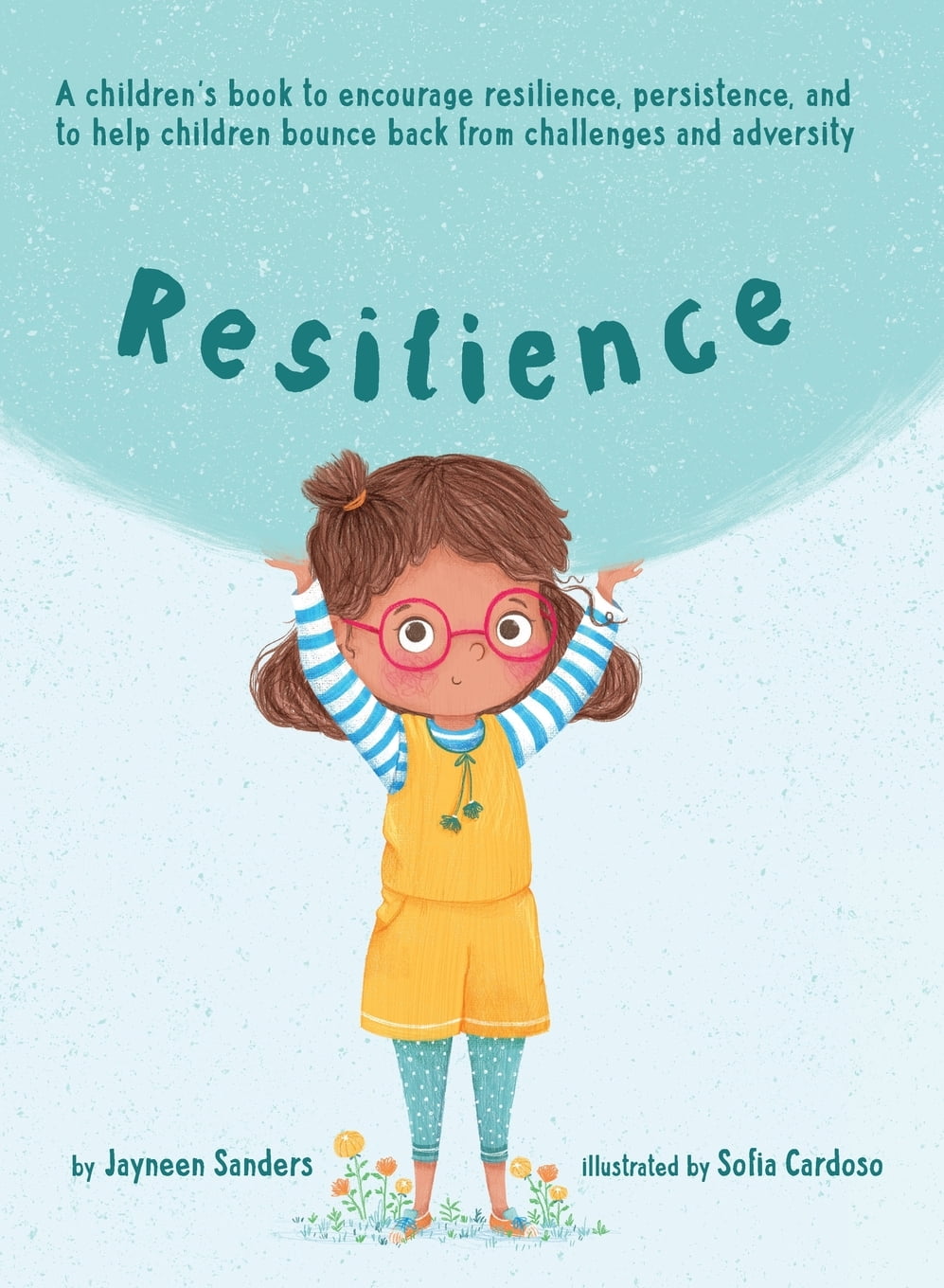 Resilience A book to encourage resilience, persistence and to help children bounce back from