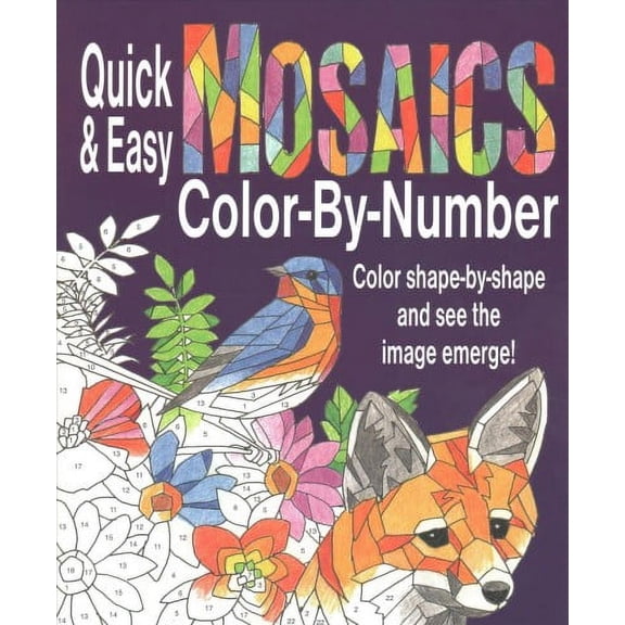 Quick & Easy Mosaics Color by Number (Paperback)