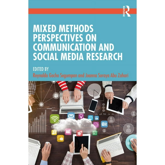 Mixed Methods Perspectives on Communication and Social Media Research, (Paperback)