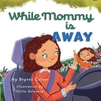 While Mommy is Away, (Paperback)