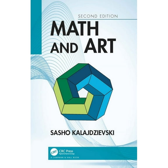 Math and Art: An Introduction to Visual Mathematics, (Hardcover)