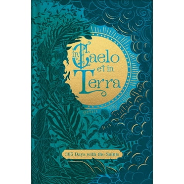 Pre-Owned In Caelo Et in Terra 365 Saints (Hardcover) 0819845981 9780819845986