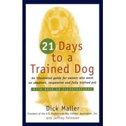 Twenty One Days to a Trained Dog (Paperback)