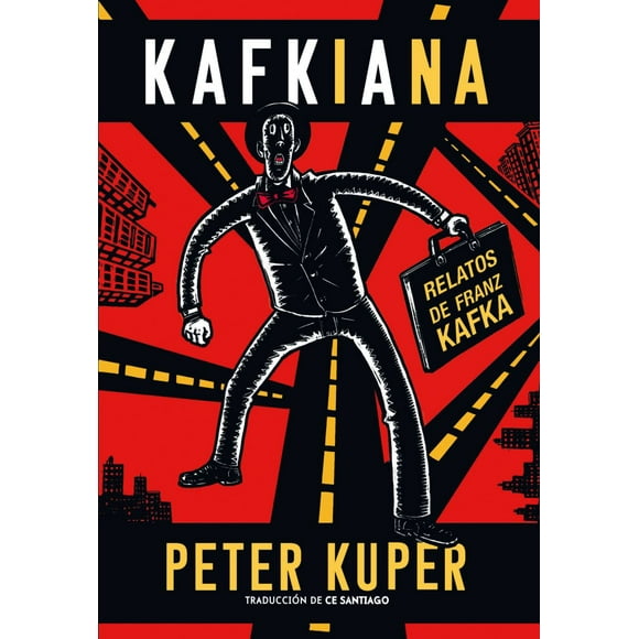 KAFKIANA: RELATOS DE FRANZ KAFKA SEXTO PISO PETER KUPER