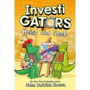 InvestiGators: Heist and Seek (InvestiGators, 6)