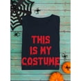 thumbnail image 3 of This Is My Costume Spooky Style T-Shirt Women -Smartprints Designs, Female Small, 3 of 4