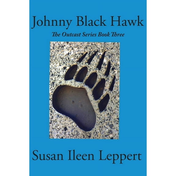 Outcast Johnny Black Hawk, Book 3, (Paperback)