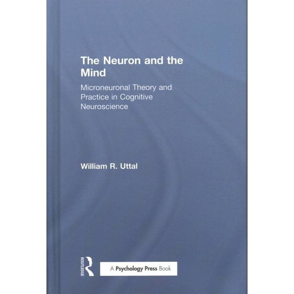 The Neuron and the Mind (Hardcover)
