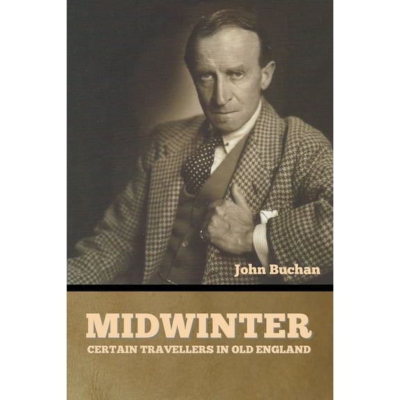 Midwinter: Certain Travellers in Old England (Paperback)