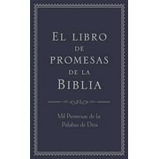 COMPILED BY BARBOUR STAFF El Libro de Promesas de la Biblia: Mil Promesas de la Palabra de Dos (Paperback)
