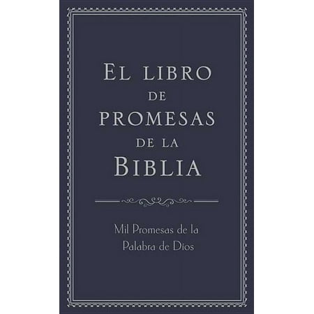 El Libro de Promesas de la Biblia: Mil Promesas de la Palabra de Díos (Paperback)