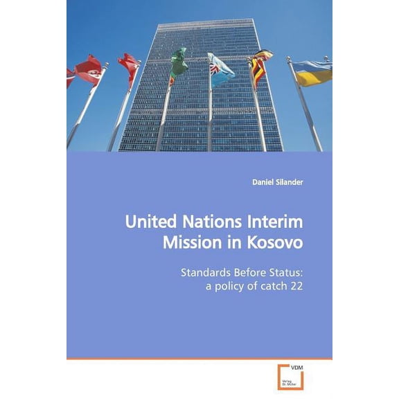 United Nations Interim Mission in Kosovo (Paperback)