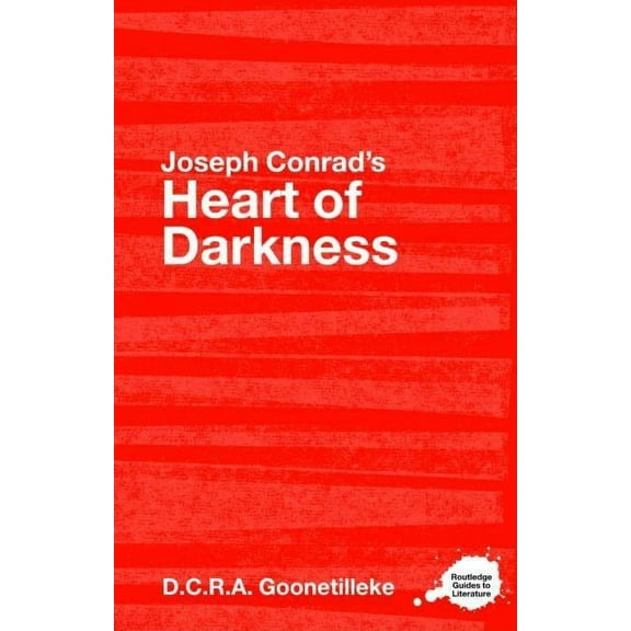 Routledge Guides to Literature Joseph Conrad's Heart of Darkness: A Routledge Study Guide, (Paperback)