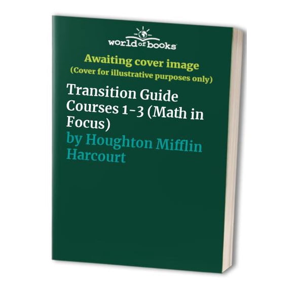 Pre-Owned Math In Focus Transition Guide Courses 1-3 (Grades 6-8)