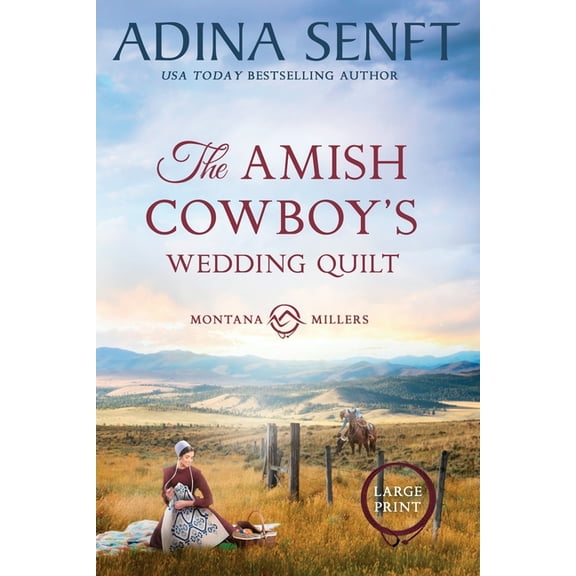 Amish Cowboys of Montana The Amish Cowboy's Wedding Quilt (Large Print), Book 10, (Paperback)