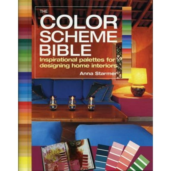 Pre-Owned The Color Scheme Bible: Inspirational Palettes for Designing Home Interiors