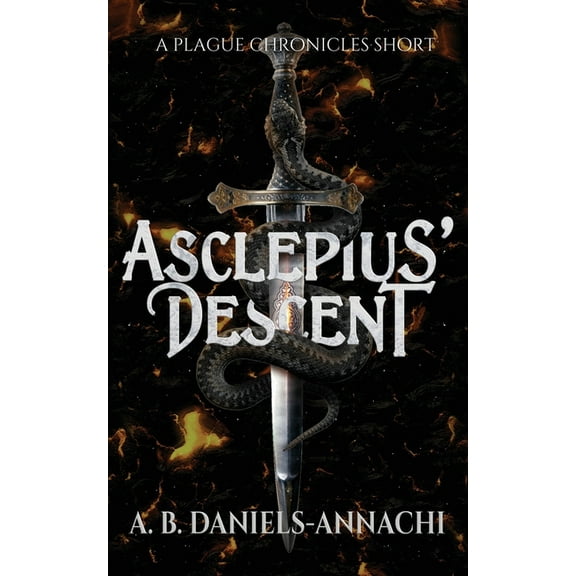 Asclepius' Descent: A Plague Chronicles Short, (Paperback)