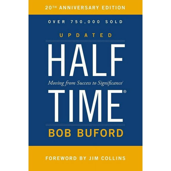 Halftime: Moving from Success to Significance, (Hardcover)