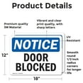 thumbnail image 2 of (2 Pack) Door Blocked OSHA Notice Sign 18 Inch X 12 Inch Vinyl Label Decal Sticker Weather Resistant, UV Protected for Workplace, Business, and Construction Site, Made in the USA, 2 of 7