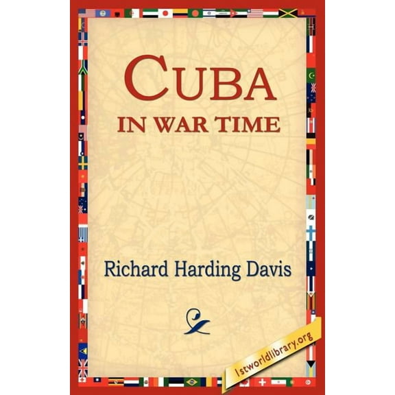 Cuba in War Time, (Paperback)